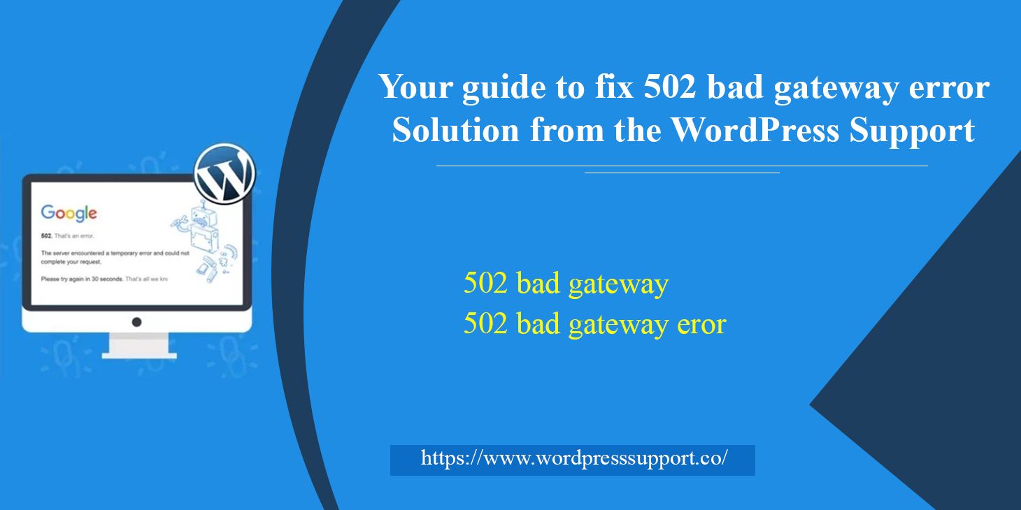 What is a 502 Gateway Error (And How Can I fix it ?)