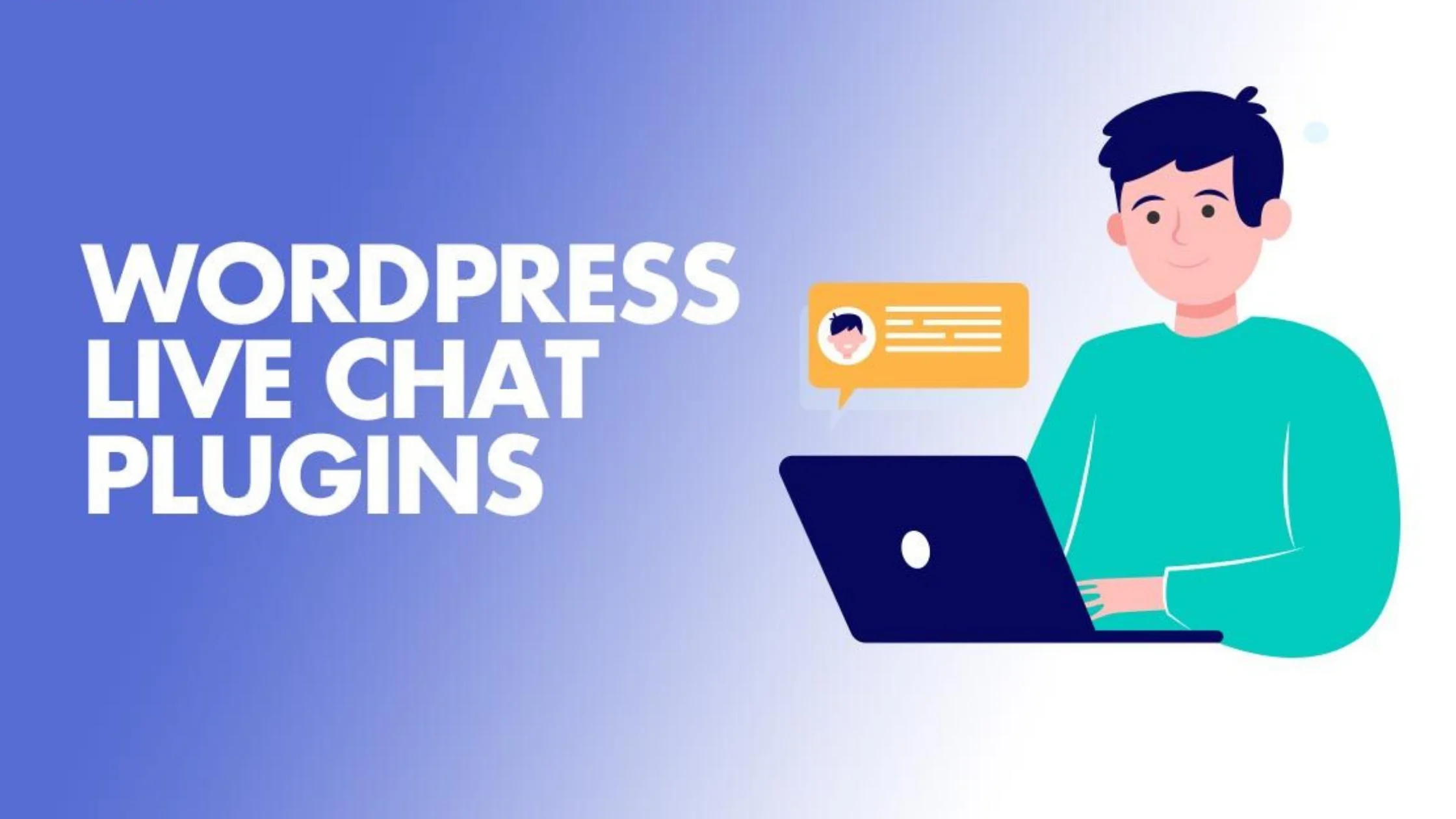Choose nothing but the best WordPress live chat plugin