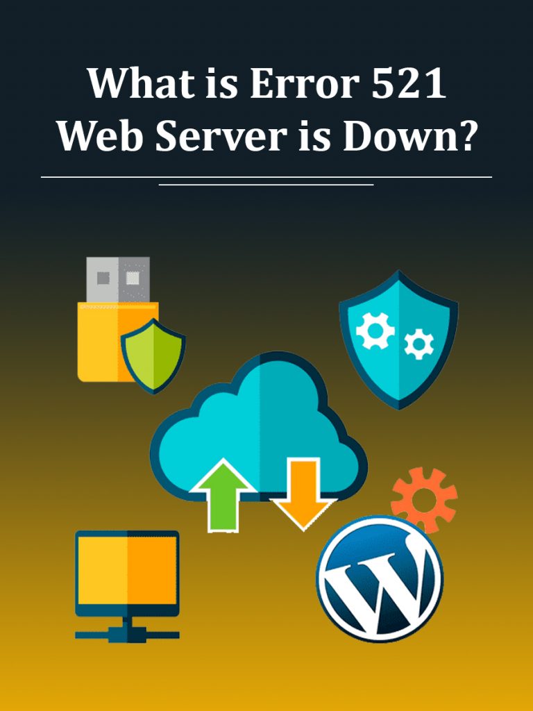 What is Error 521 Web Server is Down
