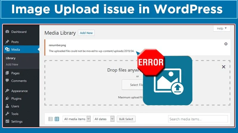Image Upload issue in WordPress: Ways to Fix it