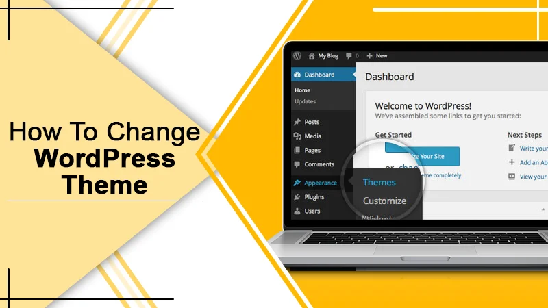 How To Change WordPress Theme? Get A User-friendly Guide