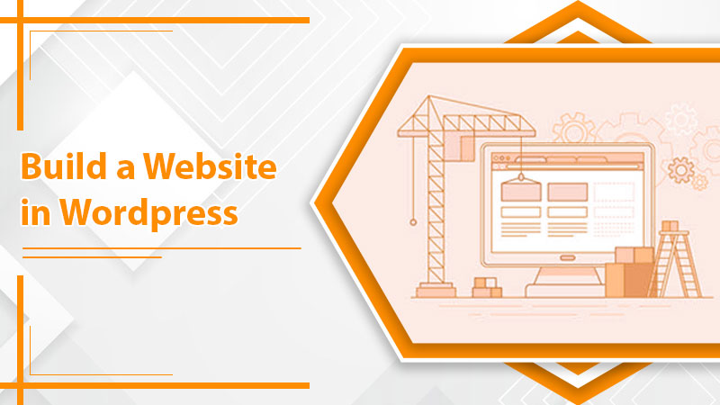 Build a Website in WordPress Using These Easy Steps