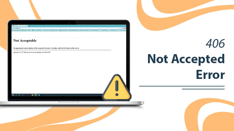 How To Fix 406 Not Accepted Error In No Time?
